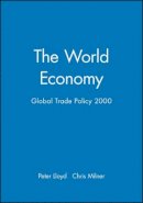 Lloyd - The World Economy: Global Trade Policy 2000 - 9780631224112 - V9780631224112