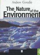 Andrew S. Goudie - Nature Of The Environment 4e - 9780631224631 - V9780631224631