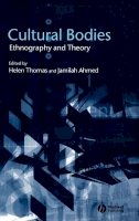 Thomas - Cultural Bodies: Ethnography and Theory - 9780631225843 - V9780631225843
