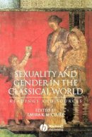 Laura K. Mcclure - Sexuality and Gender in the Classical World: Readings and Sources - 9780631225898 - V9780631225898