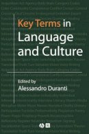 Alessandro Duranti - Key Terms in Language and Culture - 9780631226666 - V9780631226666