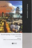 Low - The Anthropology of Space and Place - 9780631228776 - V9780631228776