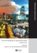 Setha M Low - The Anthropology of Space and Place - 9780631228783 - V9780631228783