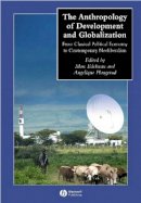 Editors - The Anthropology of Development and Globalization - 9780631228806 - V9780631228806