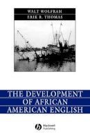 Walt Wolfram - The Development of African American English - 9780631230878 - V9780631230878