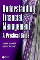 H. Kent Baker - Understanding Financial Management - 9780631231004 - V9780631231004
