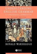Ronald Wardhaugh - Understanding English Grammar - 9780631232926 - V9780631232926