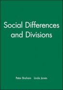 Peter Braham (Ed.) - Social Differences and Divisions - 9780631233091 - V9780631233091