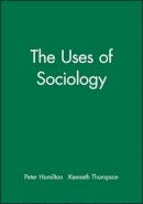 Peter Hamilton (Ed.) - The Uses of Sociology - 9780631233145 - V9780631233145