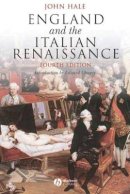 John R. Hale - England and the Italian Renaissance - 9780631233657 - V9780631233657
