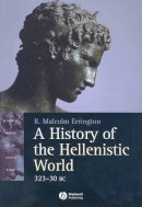R. Malcolm Errington - History of the Hellenistic World - 9780631233886 - V9780631233886
