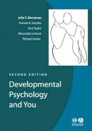 Julia C. Berryman - Developmental Psychology and You - 9780631233909 - V9780631233909