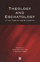 Buckley - Theology and Eschatology at the Turn of the Millennium - 9780631233954 - V9780631233954