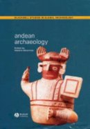 Silverman - Andean Archaeology - 9780631234005 - V9780631234005