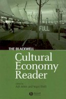 Ash Amin - The Blackwell Cultural Economy Reader - 9780631234296 - V9780631234296