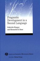 Gabriele Kasper - Pragmatic Development in a Second Language - 9780631234302 - V9780631234302