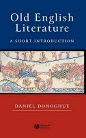 Daniel Donoghue - Old English Literature - 9780631234852 - V9780631234852