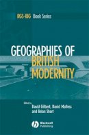 Gilbert - Geographies of British Modernity - 9780631235019 - V9780631235019