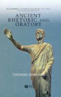 Thomas Habinek - Ancient Rhetoric and Oratory - 9780631235156 - V9780631235156