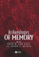 Van Dyke - Archaeologies of Memory - 9780631235842 - V9780631235842
