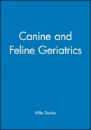 Mike Davies - Canine and Feline Geriatrics - 9780632034796 - V9780632034796