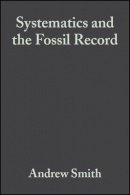 Andrew B. Smith - Systematics and the Fossil Record - 9780632036424 - V9780632036424