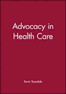 Kevin Teasdale - Advocacy in Health Care - 9780632049776 - V9780632049776