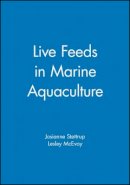 Josianne G. Stttrup - Live Feeds in Marine Aquaculture - 9780632054954 - V9780632054954