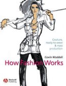 Gavin Waddell - How Fashion Works - 9780632057528 - V9780632057528