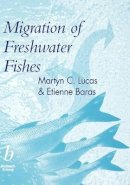 Martyn Lucas - Migration of Freshwater Fishes - 9780632057542 - V9780632057542