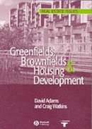 David Adams - Greenfields, Brownfields and Housing Development - 9780632063871 - V9780632063871