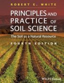 Robert E. White - Principles and Practice of Soil Science - 9780632064557 - V9780632064557