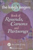 Book - Book of Rounds, Canons & Partsongs: The Kingˊs Singers - 9780634046308 - V9780634046308