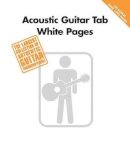 Hal Leonard Publishi - Acoustic Guitar Tab White Pages: Guitar Recorded Versions - 9780634057120 - V9780634057120