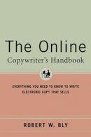Robert W. Bly - The Online Copywriter's Handbook - 9780658020995 - V9780658020995