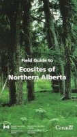 J.h. Archibald - Field Guide to Ecosites of Northern Alberta - 9780660163697 - V9780660163697