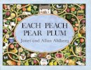 Allan Ahlberg - Each Peach Pear Plum board book (Viking Kestrel Picture Books) - 9780670882786 - V9780670882786