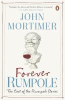 Sir John Mortimer - Forever Rumpole - 9780670919376 - V9780670919376