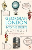 Lucy Inglis - GEORGIAN LONDON - 9780670920143 - V9780670920143