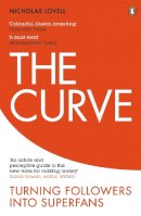 Nicholas Lovell - The Curve: Turning Followers into Superfans - 9780670923212 - V9780670923212