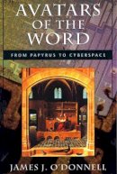 James J. O´donnell - Avatars of the Word - 9780674001947 - V9780674001947