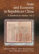 William C. Kirby (Ed.) - The State and Economy in Republican China - 9780674003675 - V9780674003675
