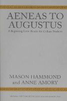 Mason Hammond - Aeneas to Augustus (Beginning Latin Reader for College Students) - 9780674006003 - V9780674006003