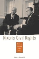 Dean J. Kotlowski - Nixon's Civil Rights - 9780674006232 - V9780674006232
