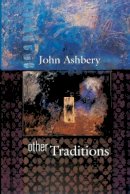 John Ashbery - Other Traditions (Charles Eliot Norton Lectures) - 9780674006645 - V9780674006645