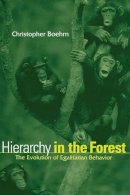 Christopher Boehm - Hierarchy in the Forest - 9780674006911 - V9780674006911