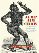 W. T. Lhamon - Jump Jim Crow - 9780674010628 - V9780674010628