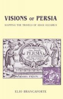 Elio Brancaforte - Visions of Persia - 9780674012547 - V9780674012547