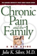 Julie K. Silver - Chronic Pain and the Family - 9780674016668 - V9780674016668