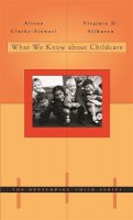 Alison Clarke-Stewart - What We Know About Childcare - 9780674017498 - V9780674017498